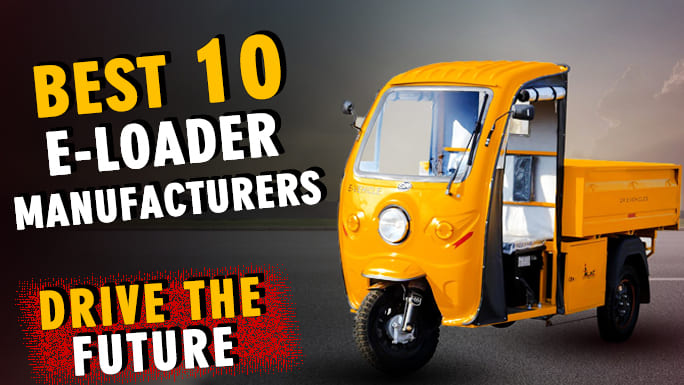 Best 10 E-loader manufacturers in India