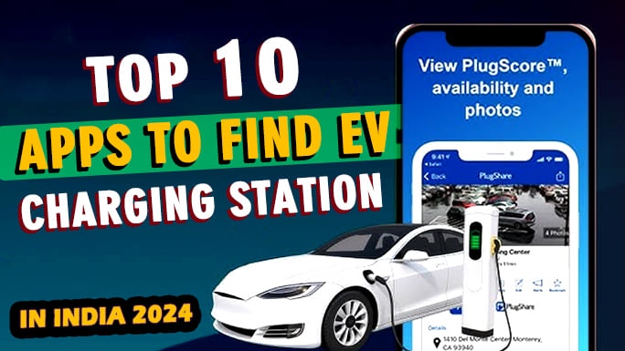 Top 10 Apps to Locate EV Charging Stations in India