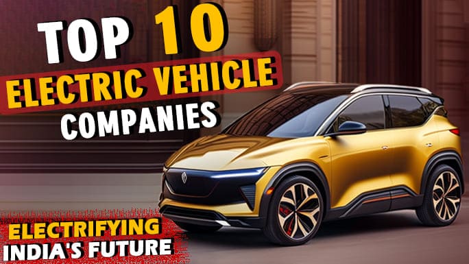 Top-10 Electric Vehicle Companies in India